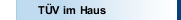 TÜV im Haus