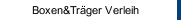 Boxen&Träger Verleih
