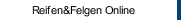 Reifen&Felgen Online